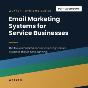 Email Marketing Systems for Service Businesses: The Five Automated Sequences Every Service Business Should Have Running